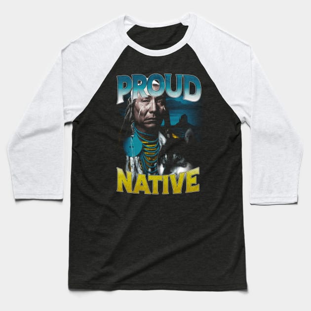 Indigenous Activism Proud Chieftain Native American | Indigenous Art Activism Tees For Native Americans Baseball T-Shirt by Keetano
